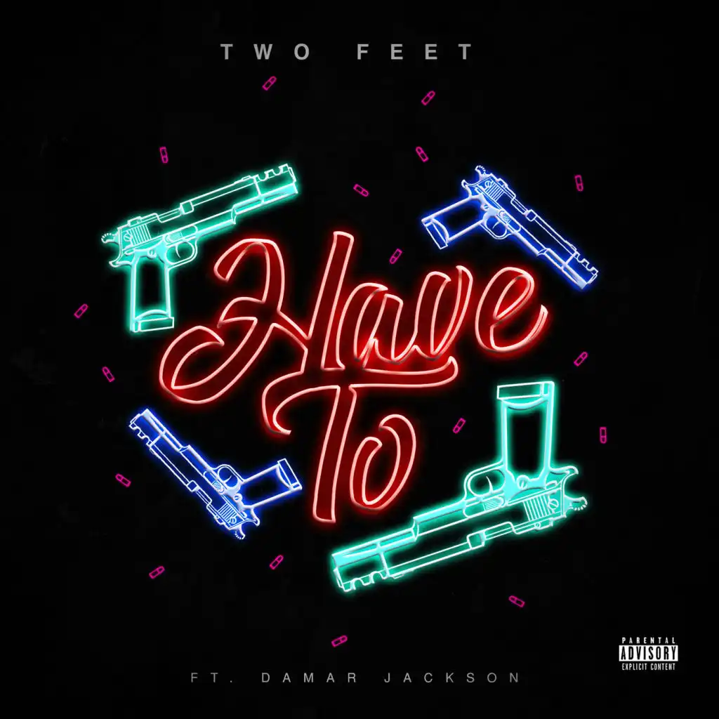 Have To (feat. Damar Jackson)