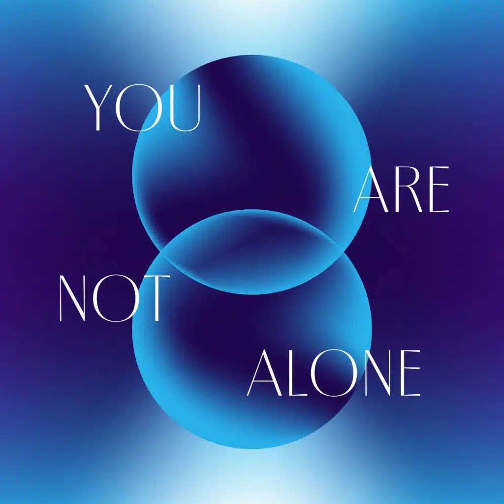 You Are Not Alone (feat. Arina Ephipania, Charita Utami, Neida Aleida, Neonomora, Rinni Wulandari & Tanayu)