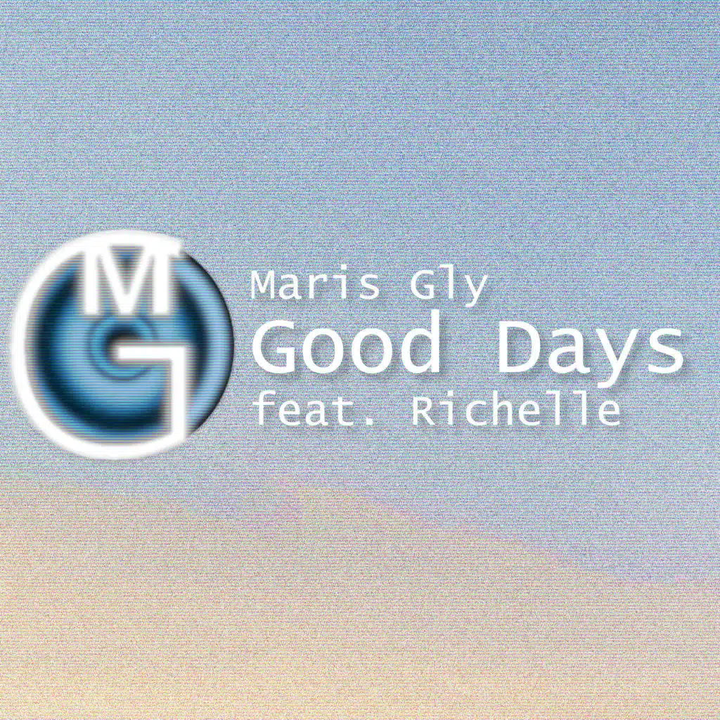 Good Days (feat. Richelle)