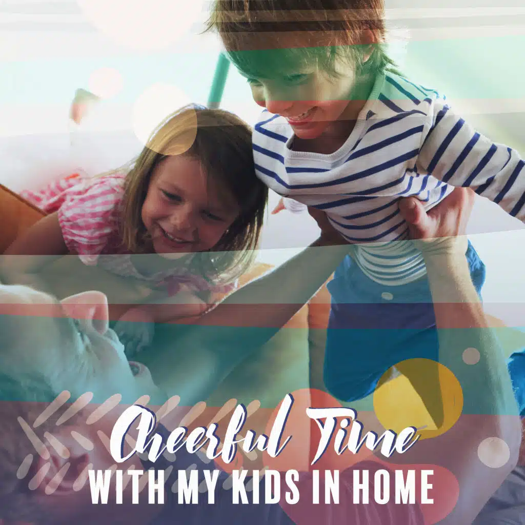 Cheerful Time with My Kids in Home