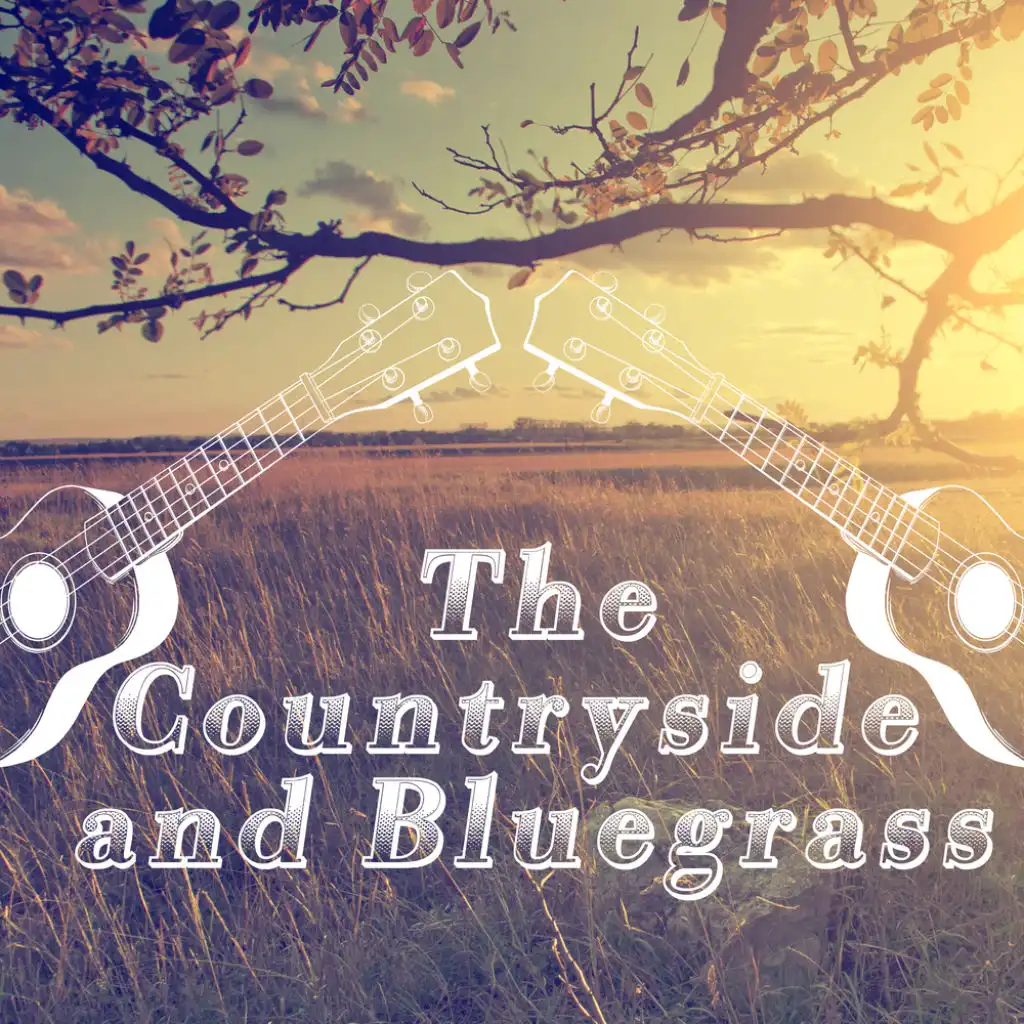 The Countryside and Bluegrass