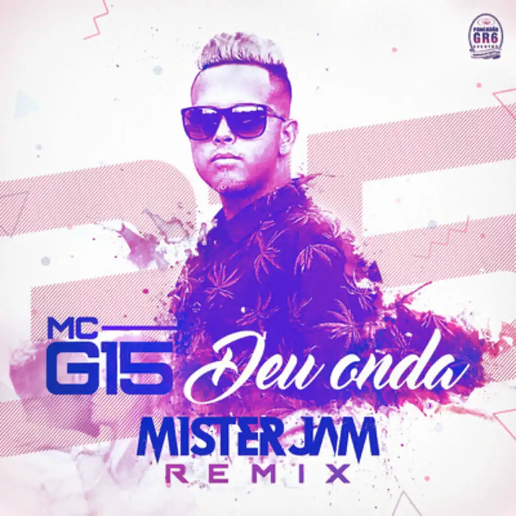 Deu Onda (Mister Jam Remix)