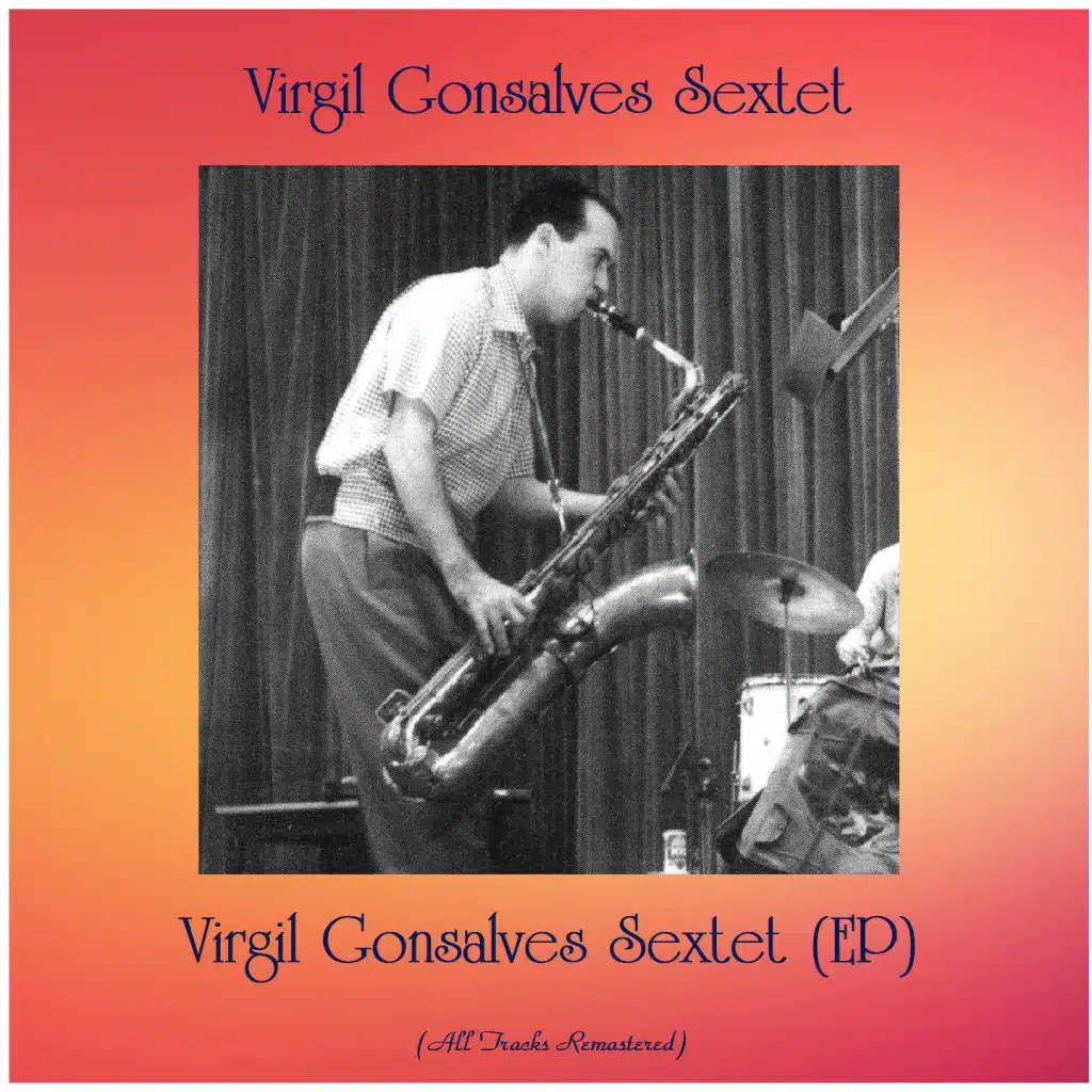 Virgil Gonsalves Sextet (EP) (All Tracks Remastered)