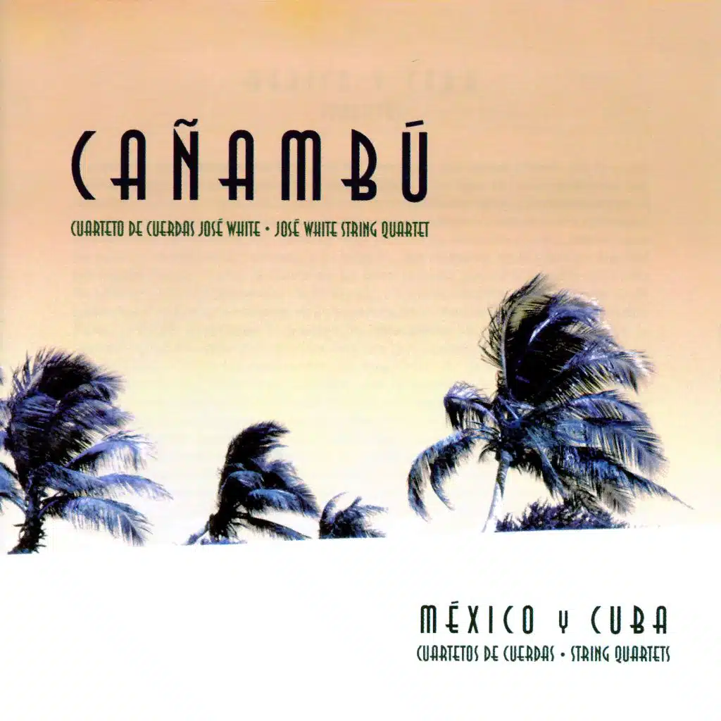 Cañambú: México y Cuba