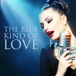 The Blue Kind of Love