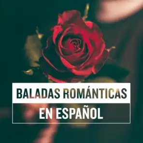 Baladas románticas en español