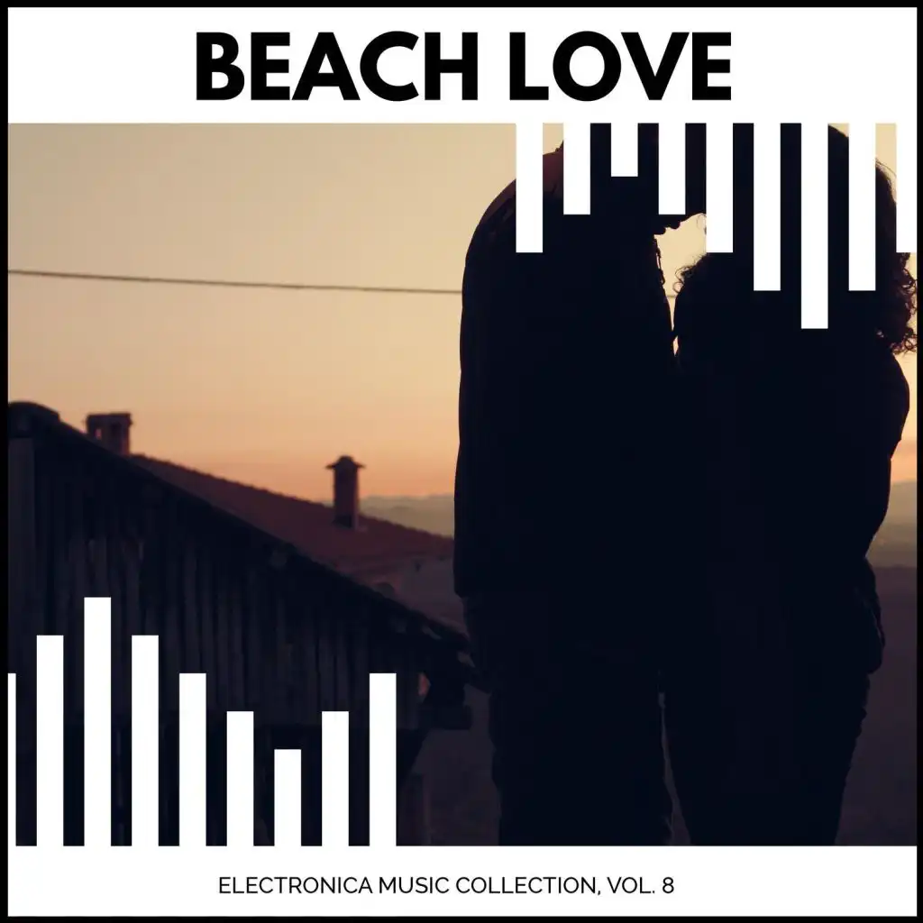 Beach Love - Electronica Music Collection, Vol. 8