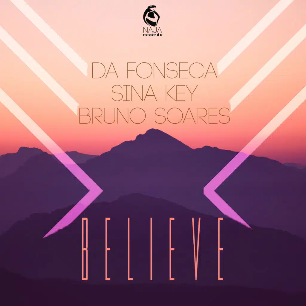 Believe (feat. Bruno Soares, Da Fonseca & Sina Key)