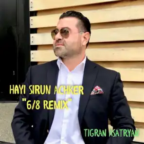 Hayi Sirun Achker (6/8 Remix)