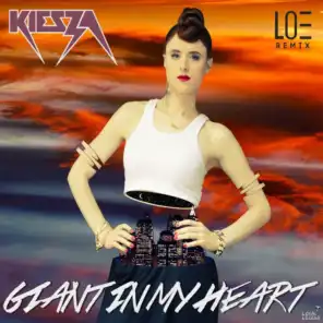 Giant In My Heart (LOE Remix)