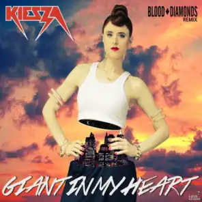 Giant In My Heart (Blood Diamonds Remix)