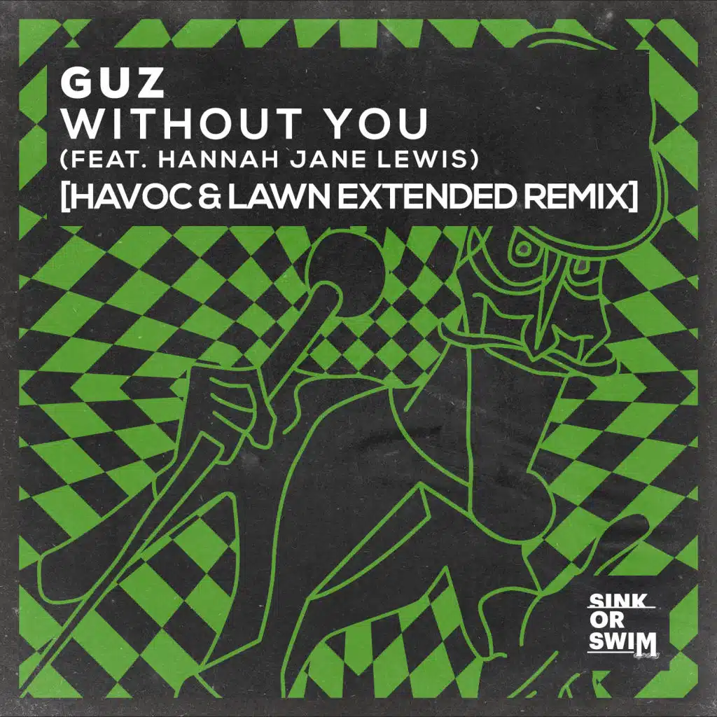 Without You (feat. Hannah Jane Lewis) [Havoc & Lawn Extended Remix]