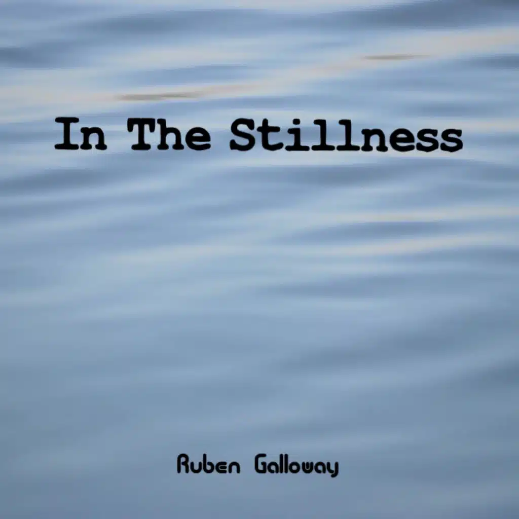 In The Stillness