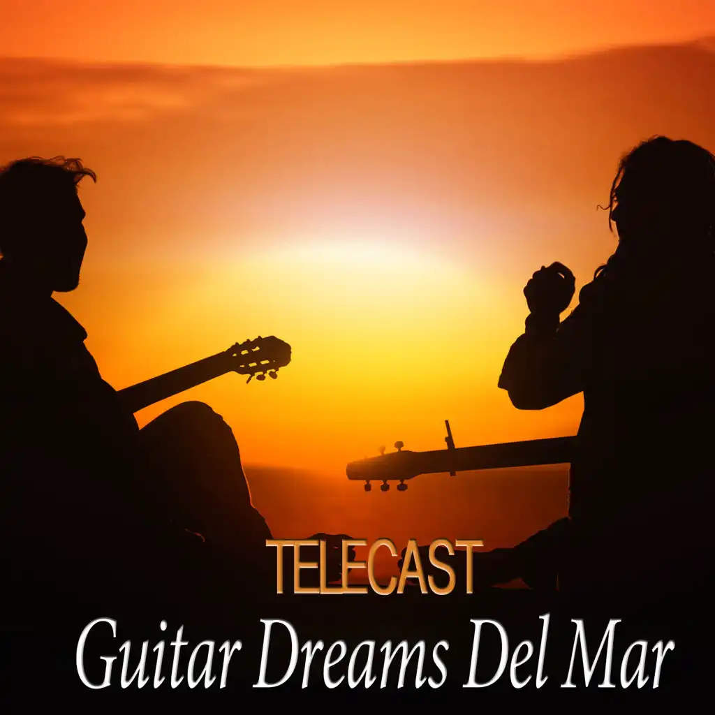 Guitar Dreams Del Mar (Chill Edit)