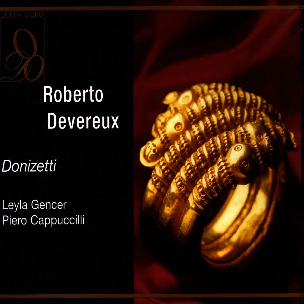 Donizetti: Roberto Devereux: Quel sangue versato... (ft. Leyla Gencer ,Piero Cappuccilli ,Anna Maria Rota ,Ruggero Bondino ,Gabriele De Julis ,Sivano Pagliuca ,Bruno Grella ,Orchestra e Coro del Teatro San Carlo di Napoli )