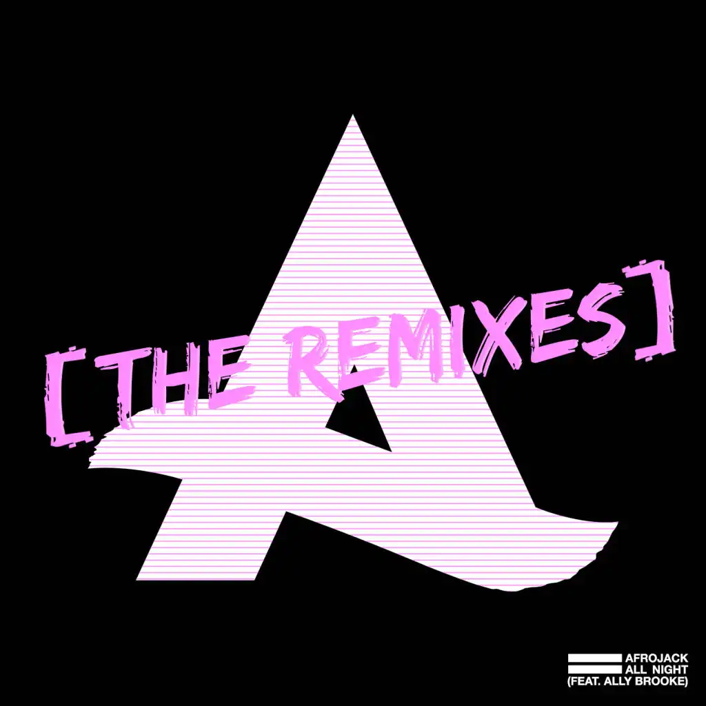 All Night (feat. Ally Brooke) [Damien N-Drix Remix]