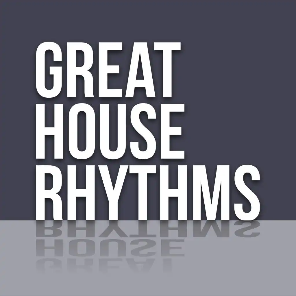 Great House Rhythms
