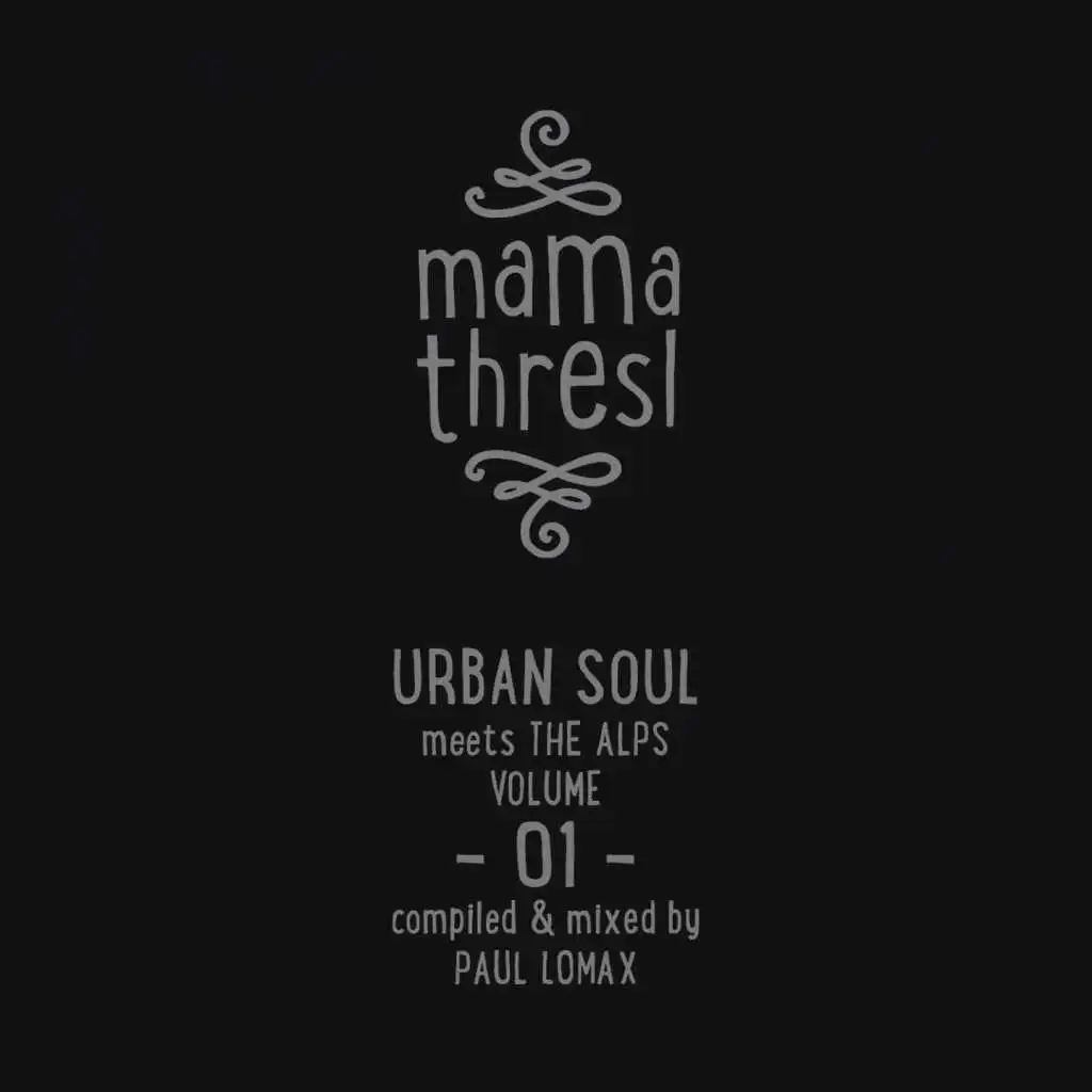 Mama Thresl, Vol.1 - Urban Soul meets the Alps (Compiled by Paul Lomax)