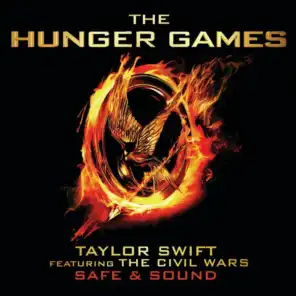Safe & Sound (from The Hunger Games Soundtrack) [feat. The Civil Wars]