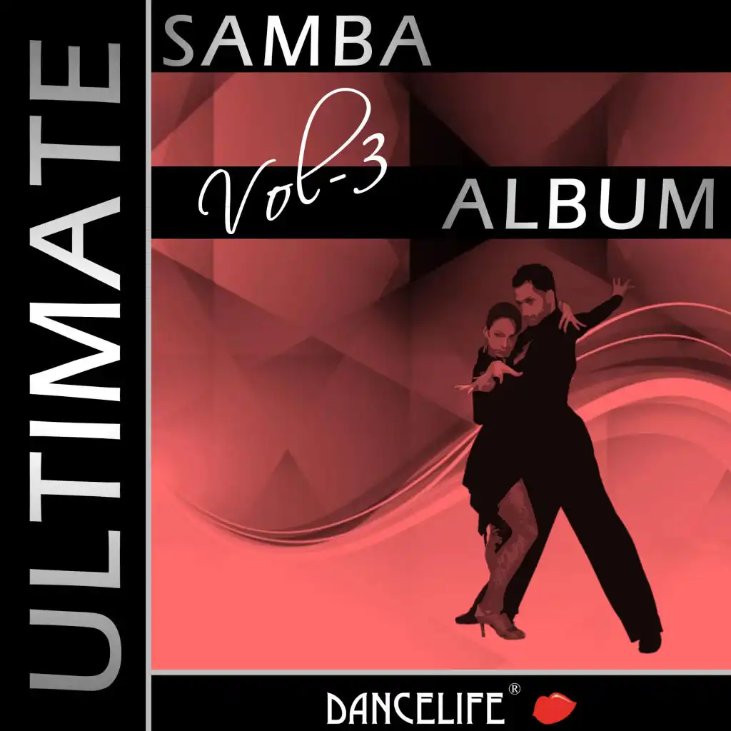 Dancelife presents: The Ultimate Samba Album, Vol. 3