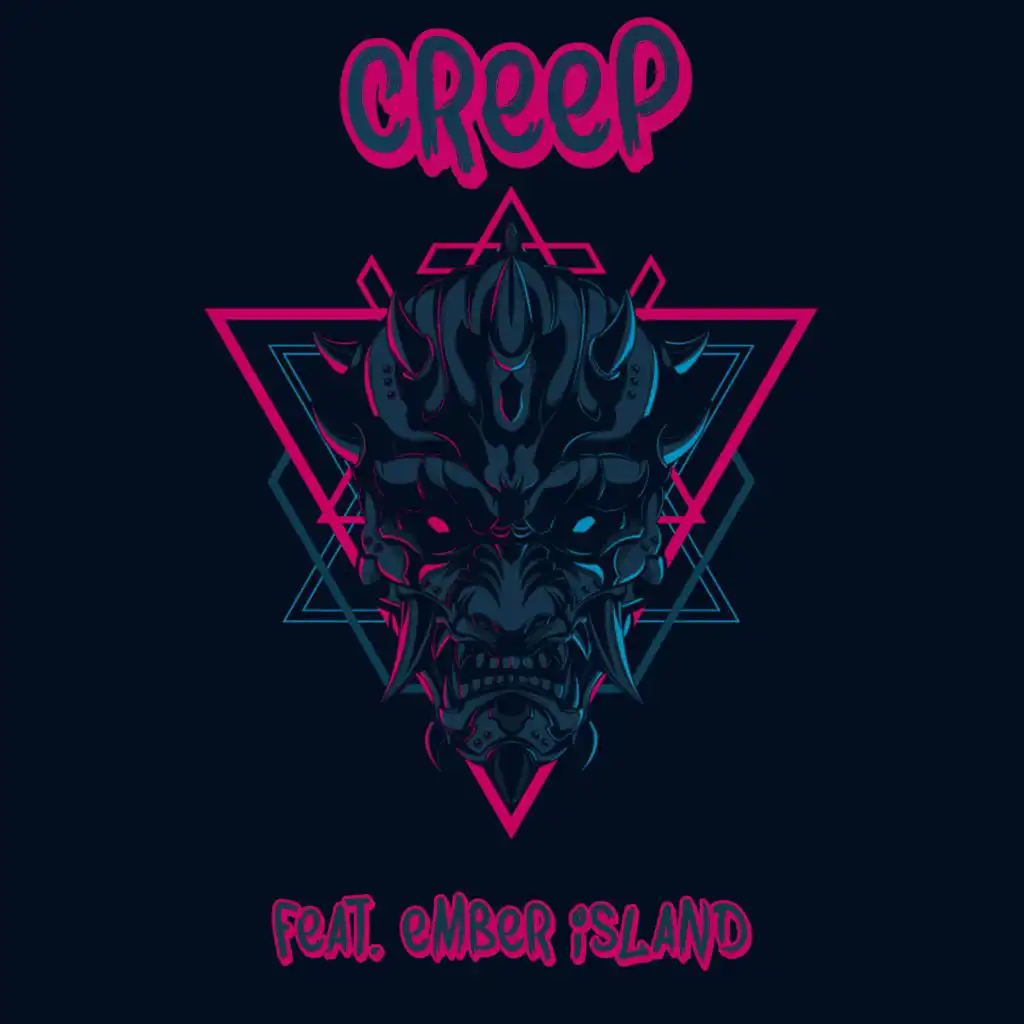 Creep (feat. Ember Island)