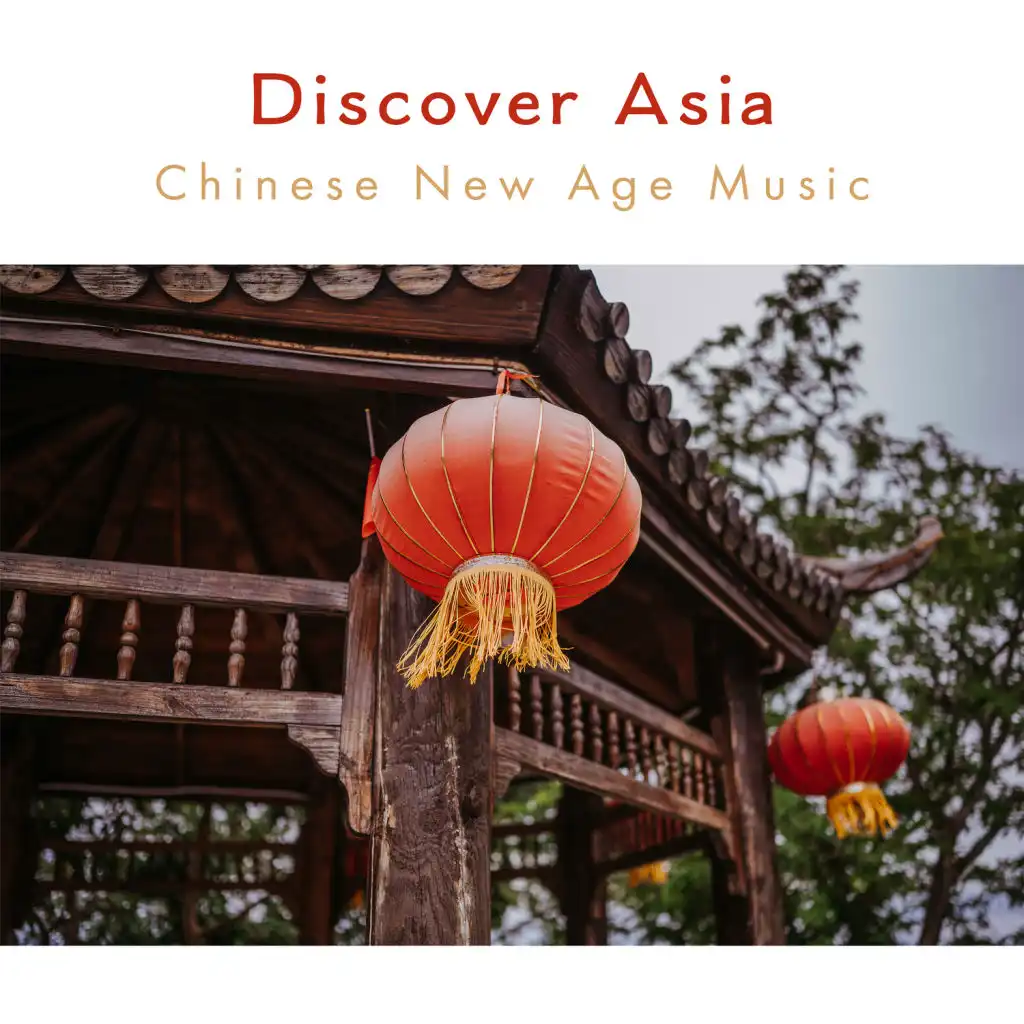 Discover Asia - Chinese New Age Music