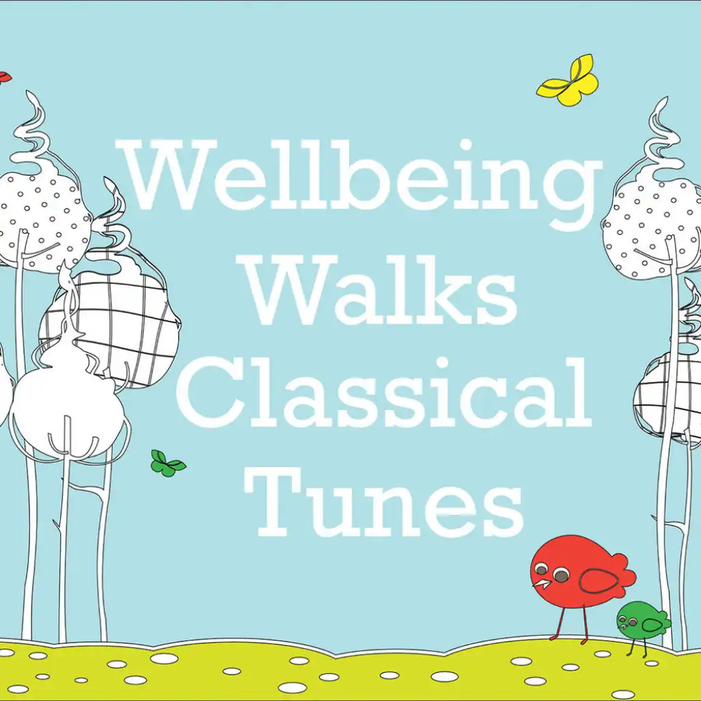 Wellbeing Walks Classical Tunes