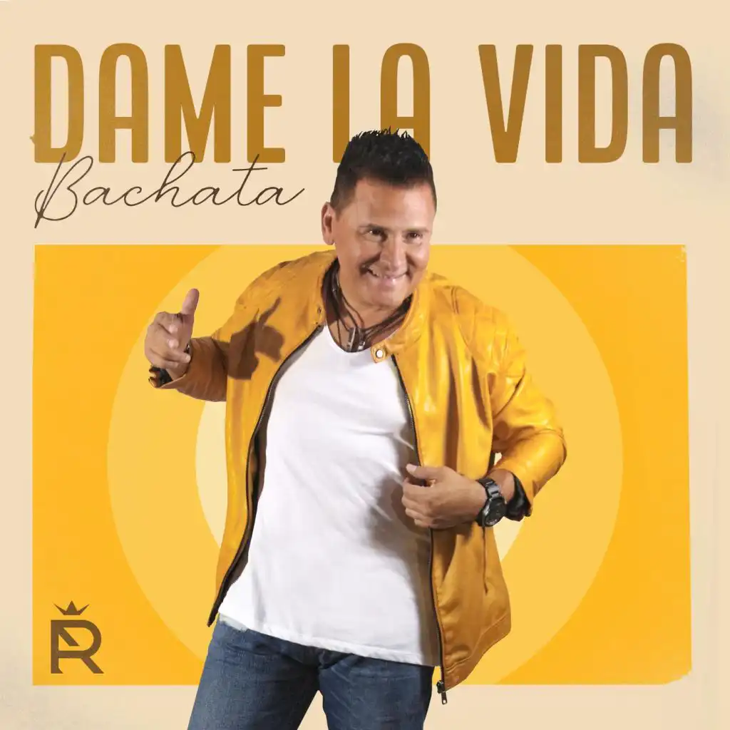 Dame la Vida (Bachata)