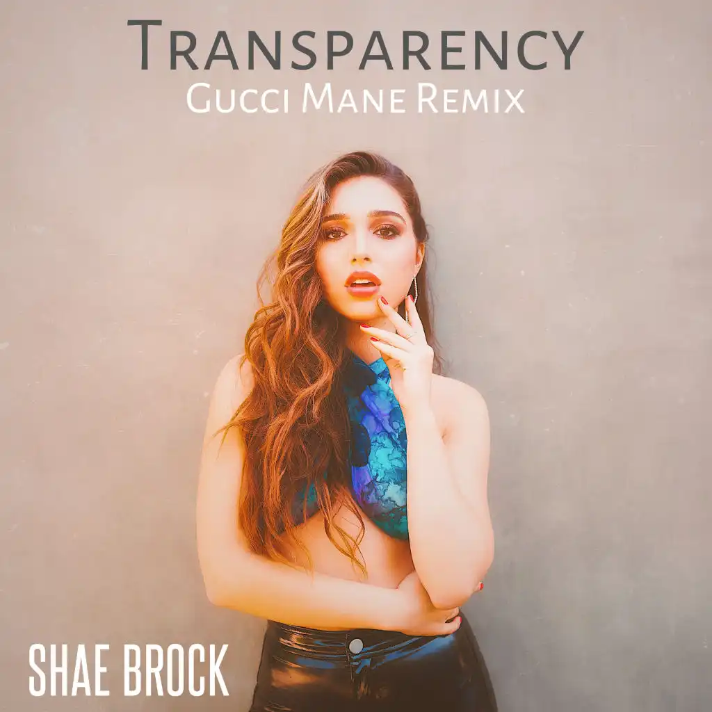 Transparency (Gucci Mane Remix)