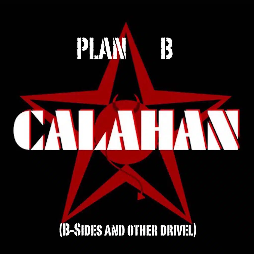 Plan B - B Sides and Other Drivel