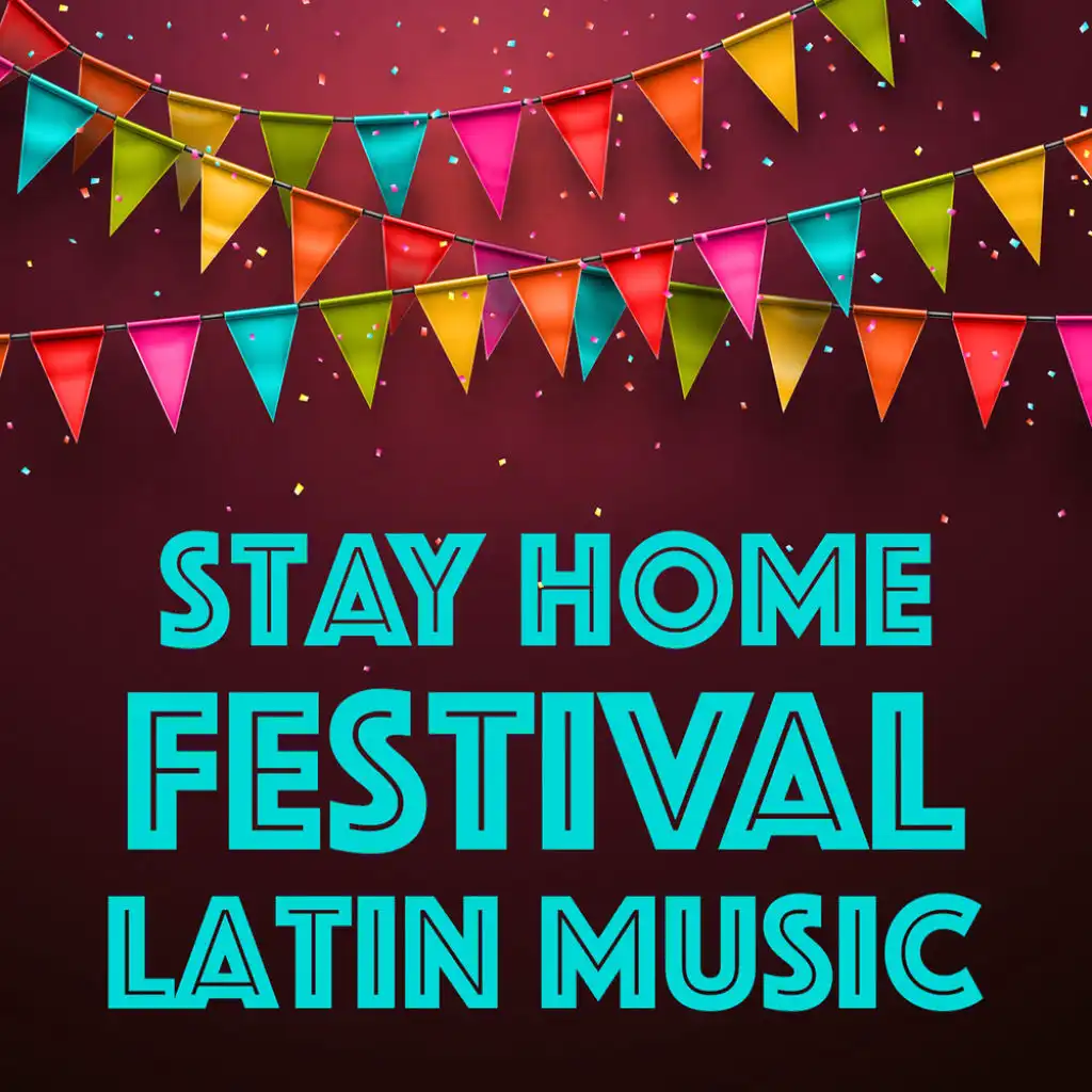 Stay Home Festival Latin Music