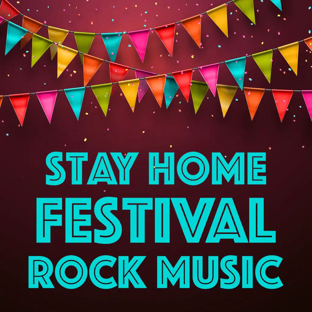 Stay Home Festival Rock Music