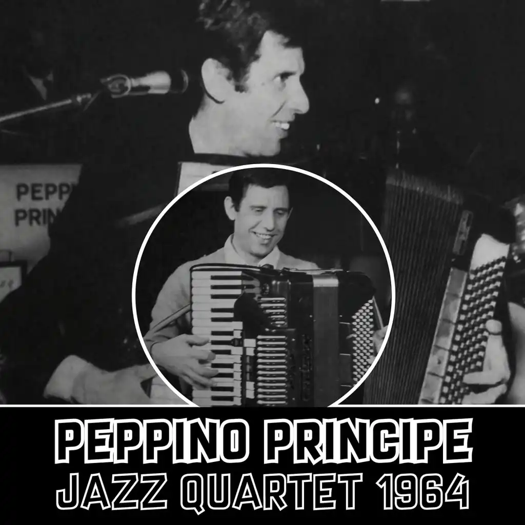 Peppino Principe - Jazz Quartet 1964 (Recorded in Toronto)