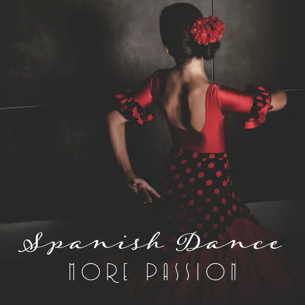 Spanish Dance - More Passion