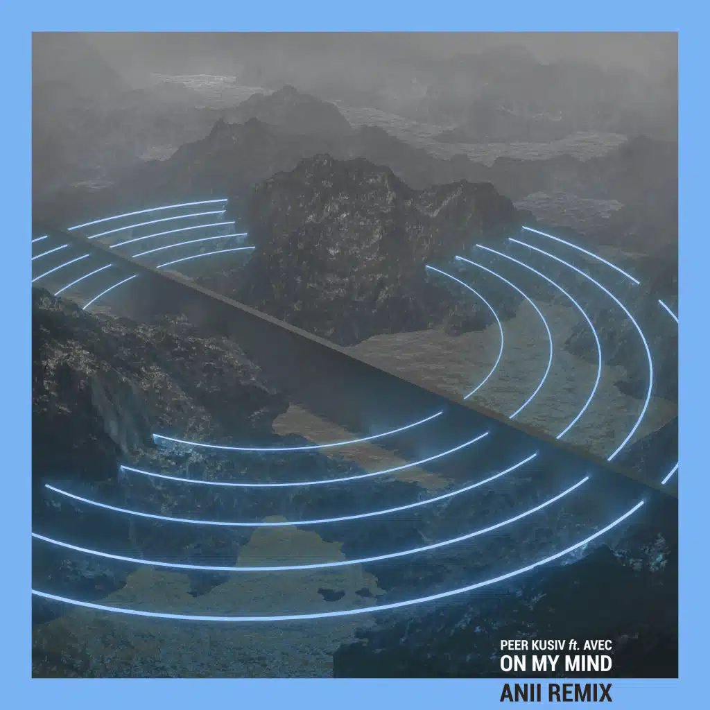 On My Mind (ANII Remix) [feat. AVEC]