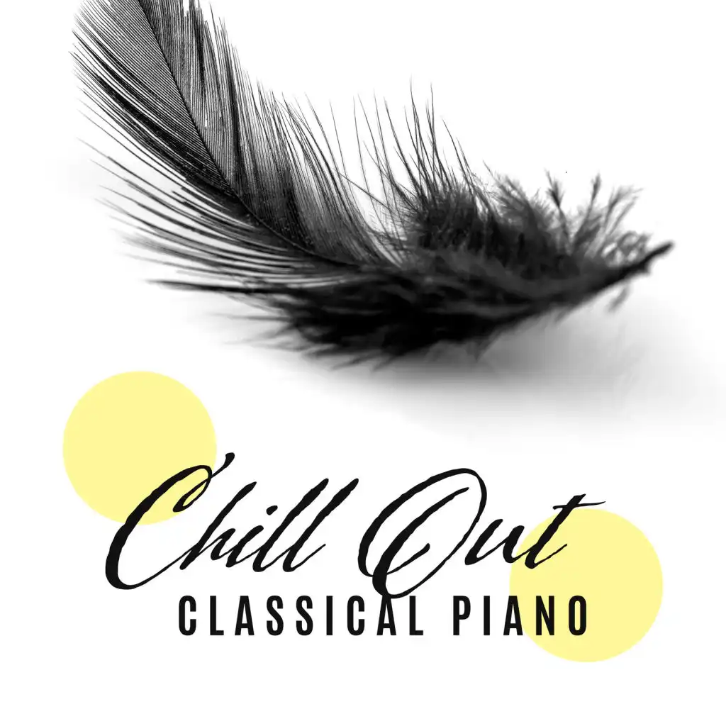 Chill Out: Classical Piano