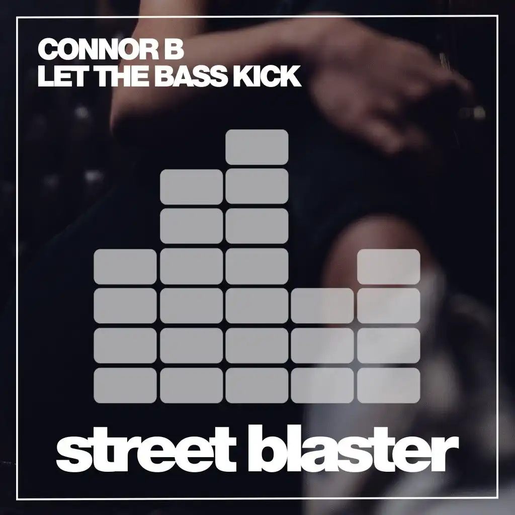 Let the Bass Kick (Tim Blaster Remix)