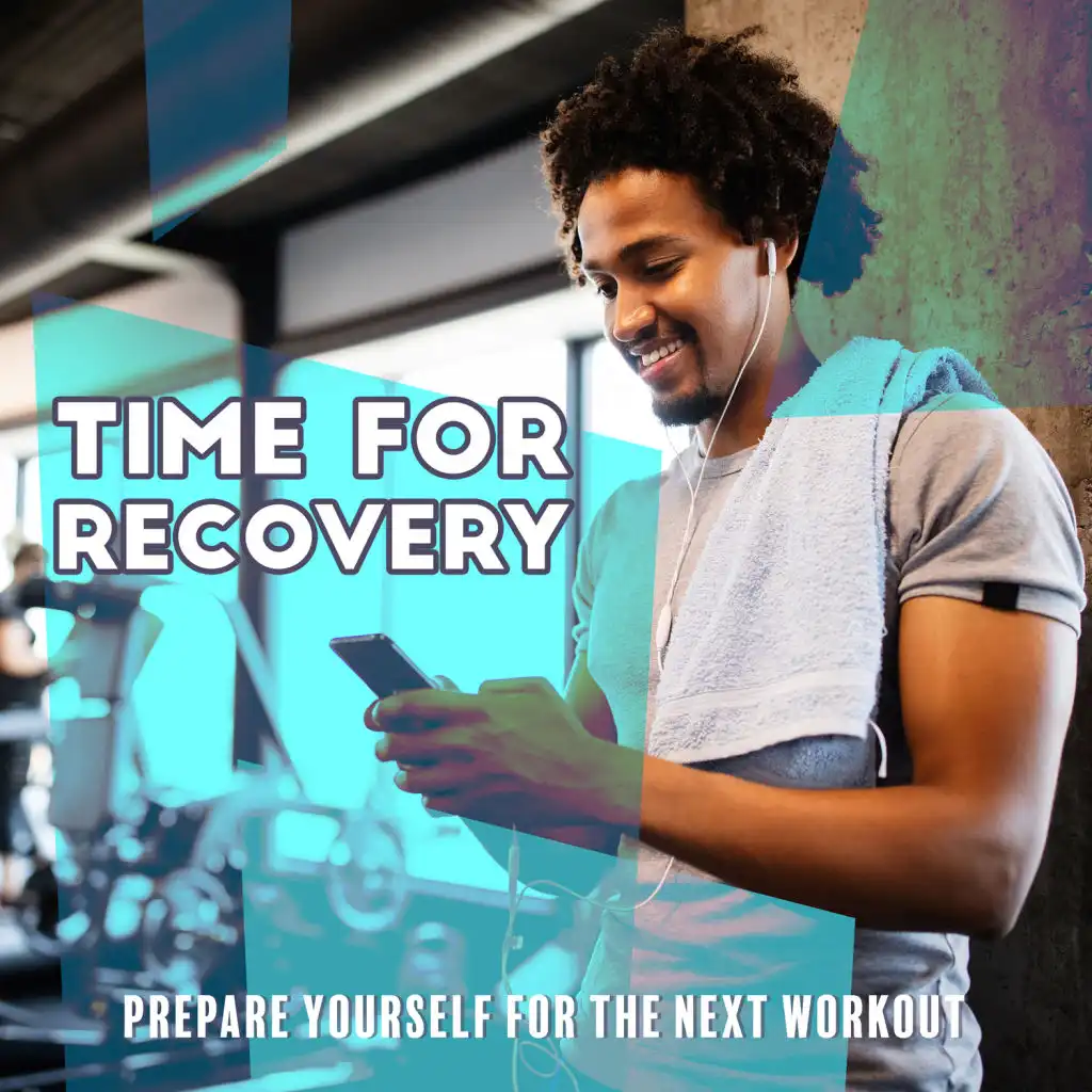 Time for Recovery with Instrumental Rock and Smooth Jazz – Prepare Yourself for the Next Workout