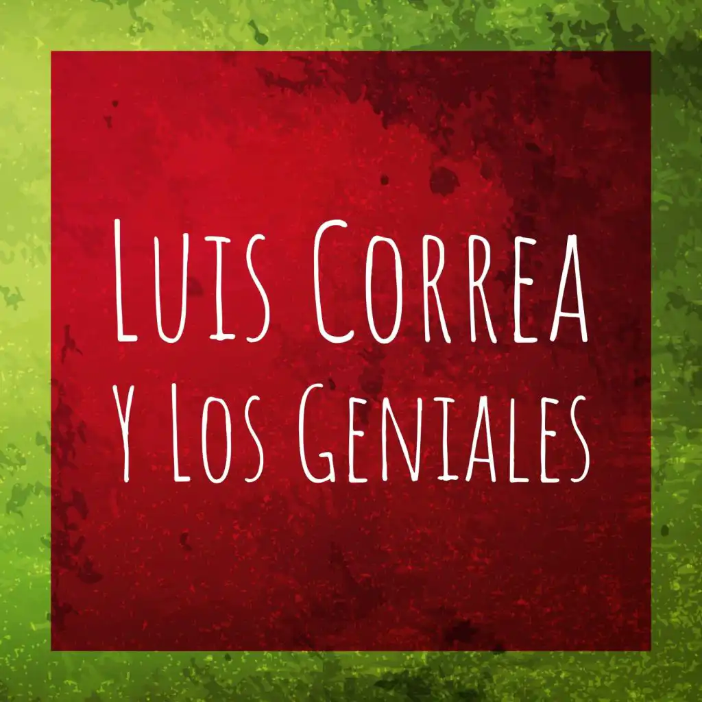Los Geniales, Luis Correa