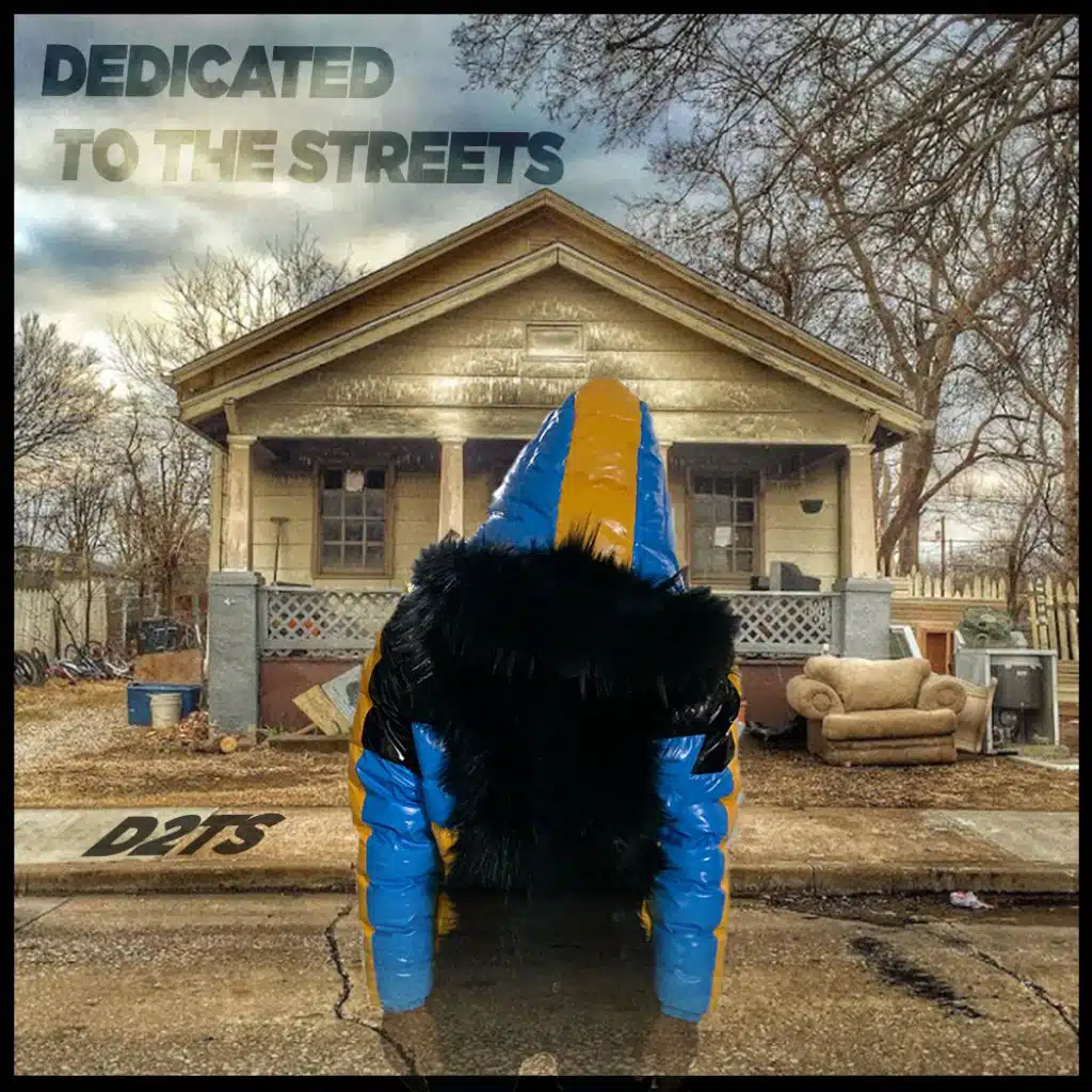 Dedicated to the Streets