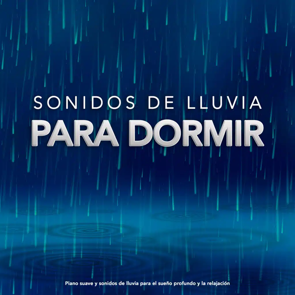 Sonidos de lluvia para dormir:&nbsp;Piano suave y sonidos de lluvia para el sueño profundo y la relajación
