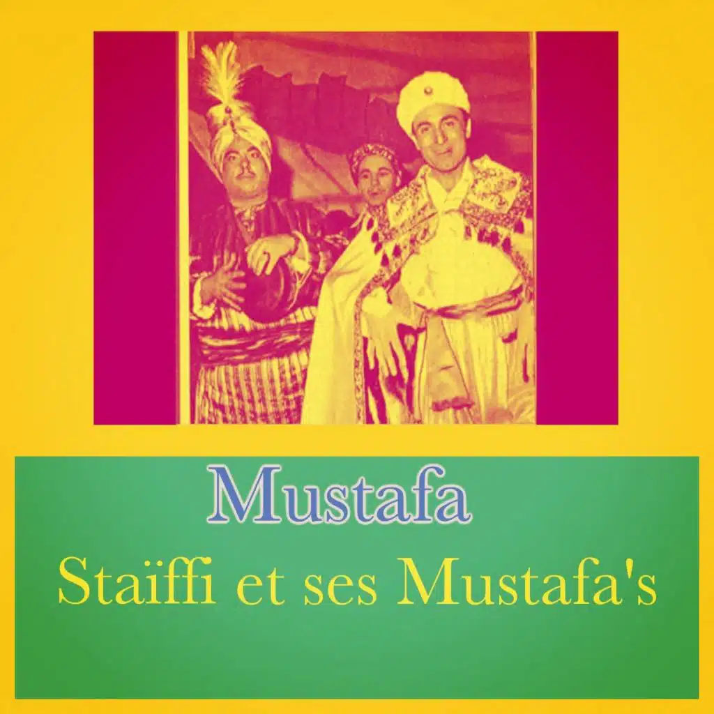Mustafa (chérie je t'aime, chérie je t'adore)