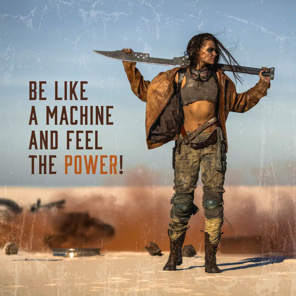 Be Like a Machine and Feel the Power !