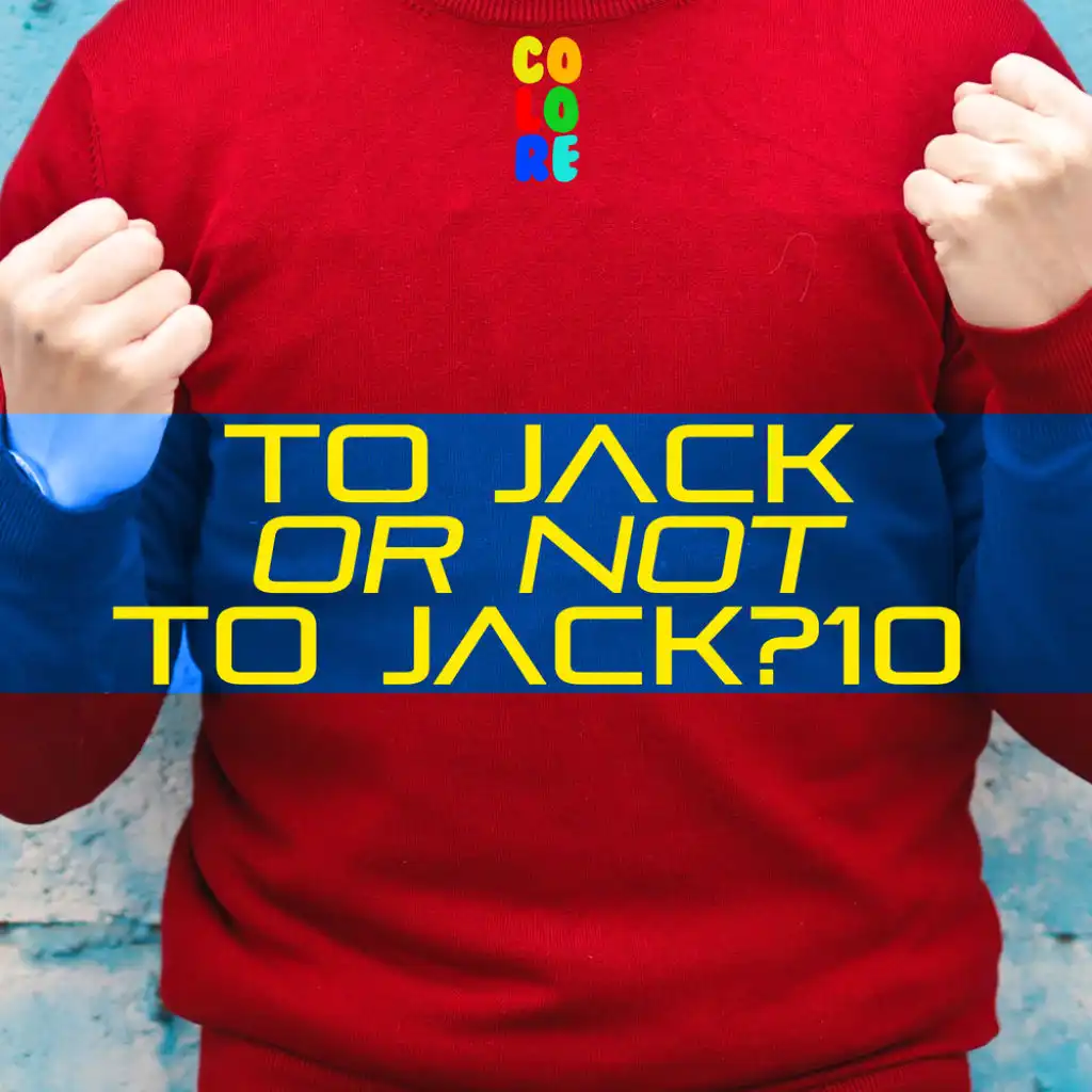 To Jack or Not To Jack? 10