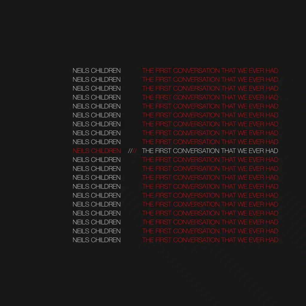 The First Conversation That We Ever Had