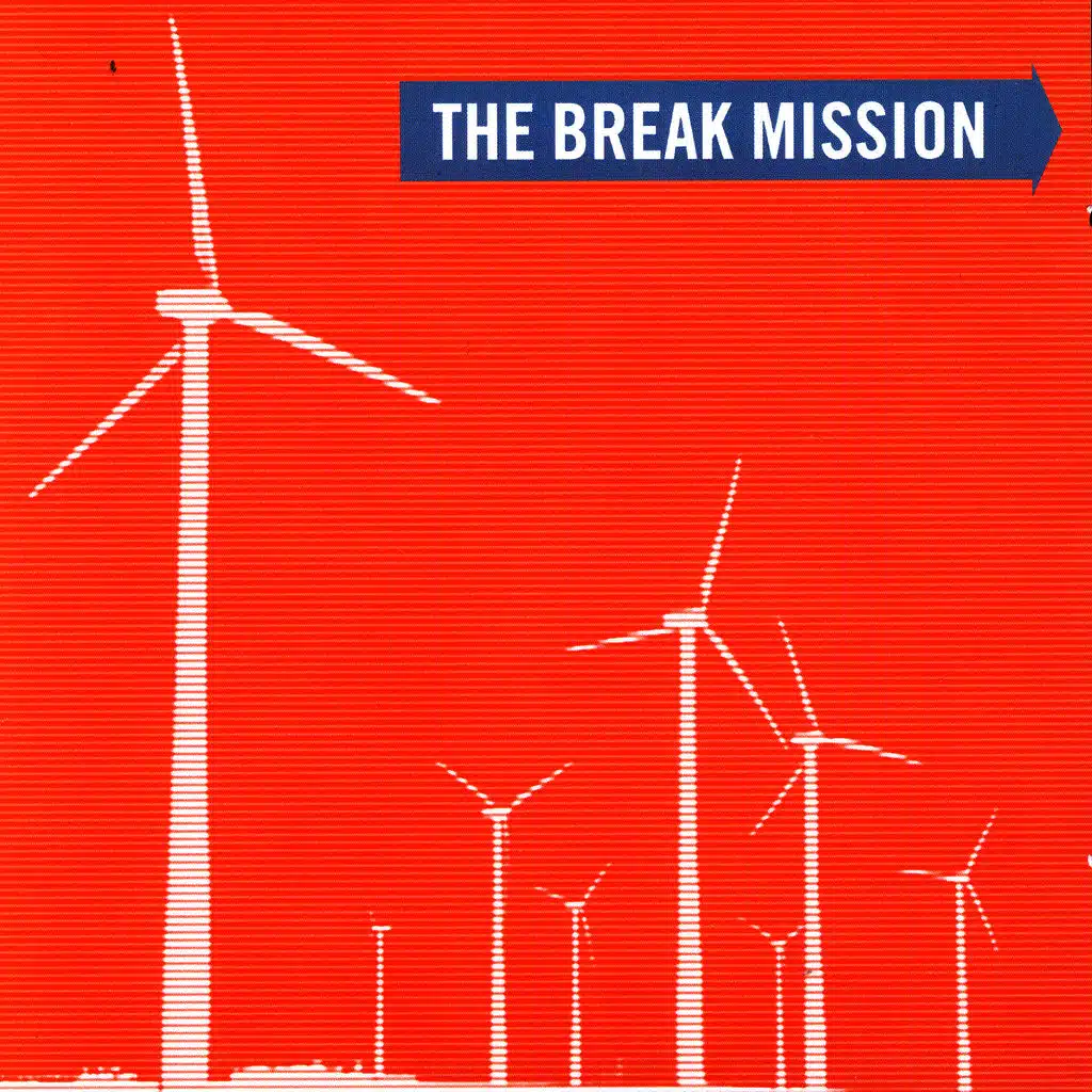 The Break Mission
