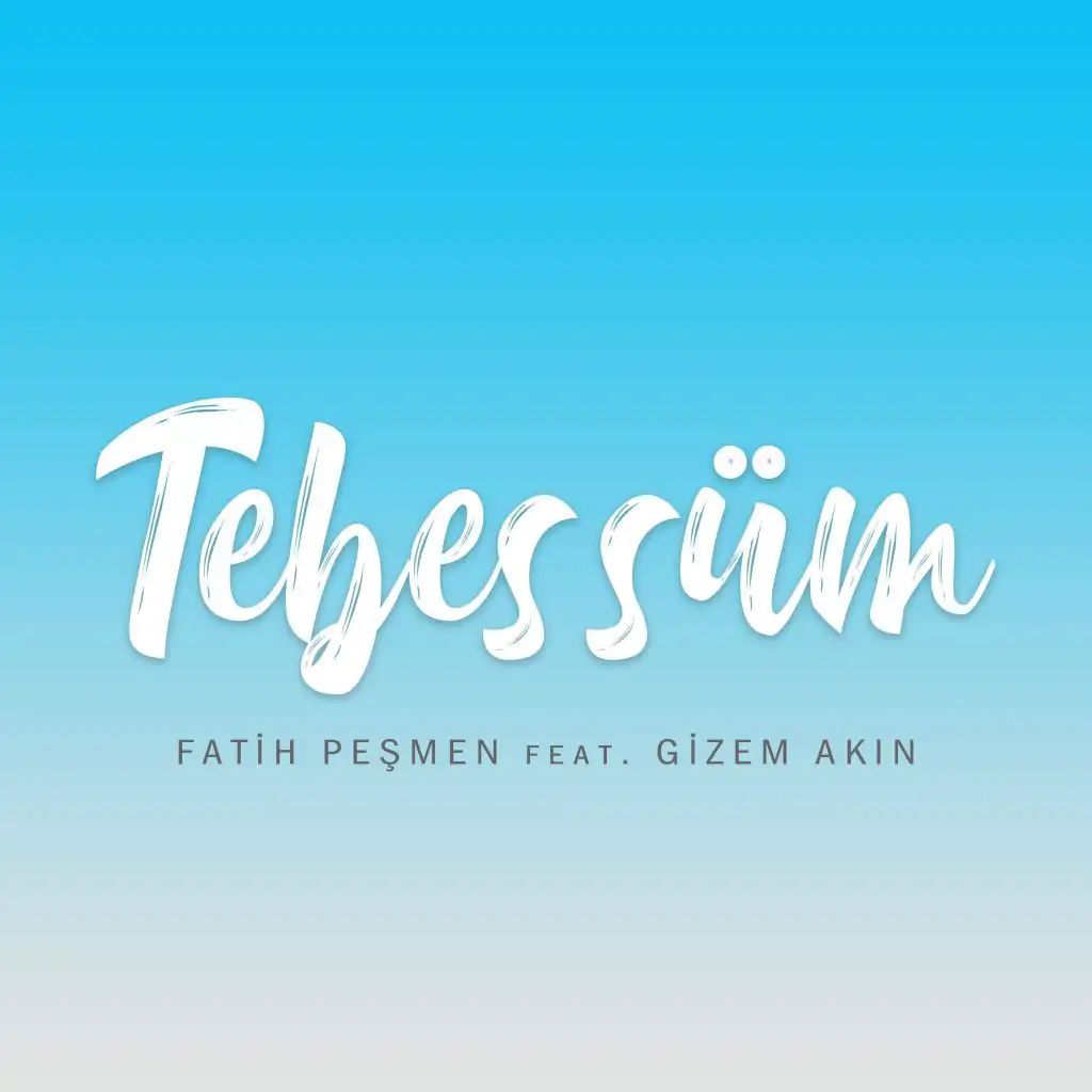 Tebessüm (feat. Gizem Akın)