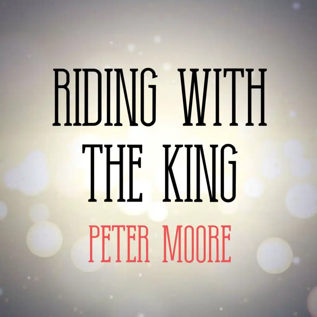 Riding With the King