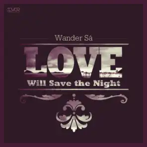 Love Will Save The Night