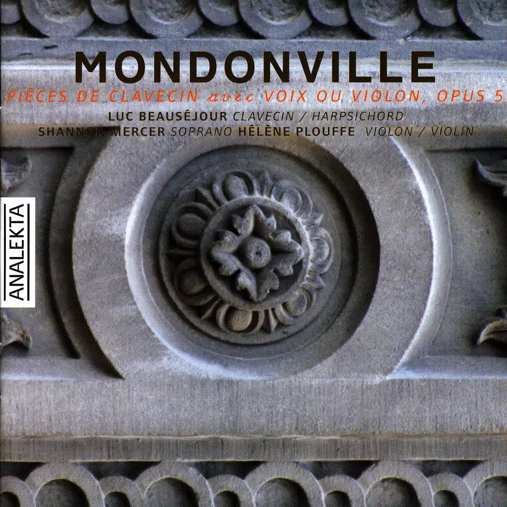 Mondonville: Pièces de clavecin avec voix ou violon, Op. 5